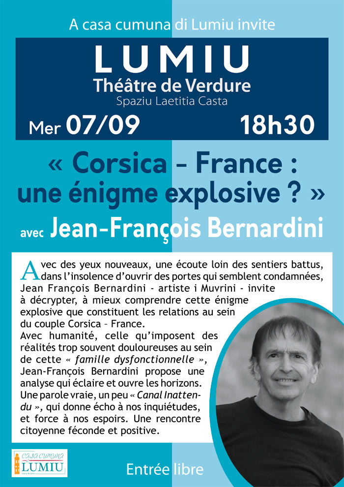 Corsica-France, une énigme explosive. Par Jean-François Bernardini, Lumiu, le 7 septembre 2022
