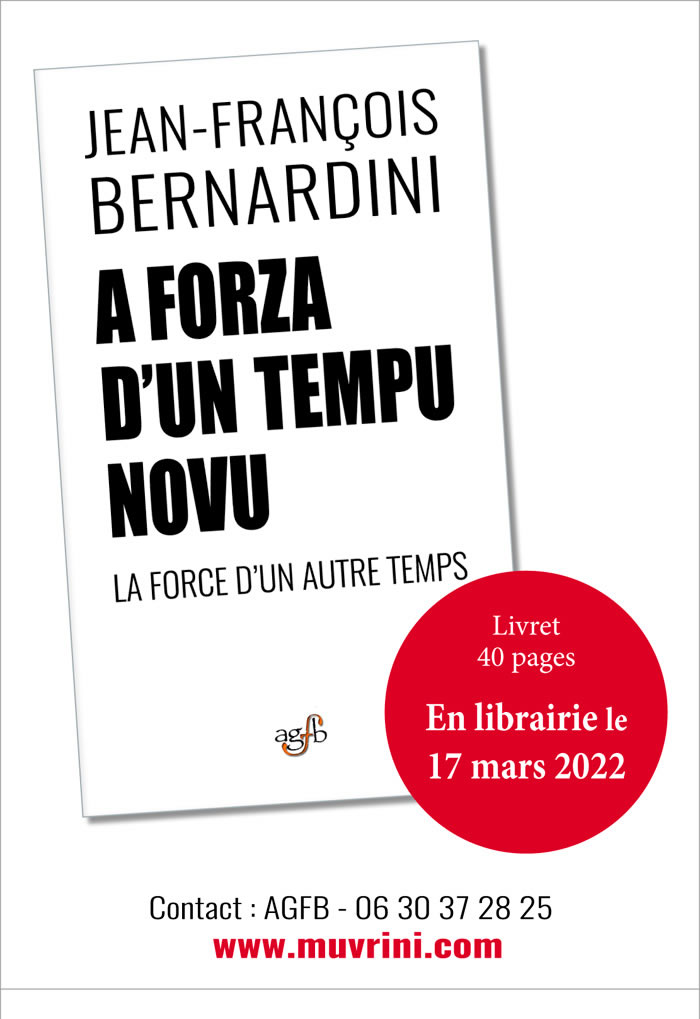 A forza d'un tempu novu, par Jean-François Bernardini - Sortie le 17 mars 2022